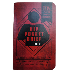 Hip Pocket Brief Volume 2 - Tactics, Techniques, and Procedures for the Everyday Civilian Superesse Straps LLC
